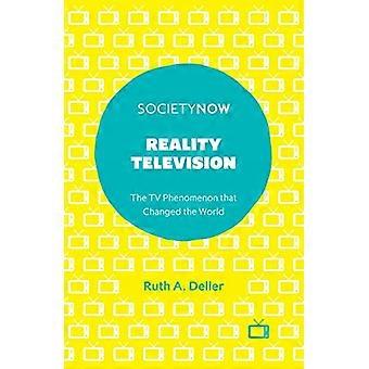 Reality-televisie: het tv-fenomeen dat de wereld heeft veranderd (SocietyNow)