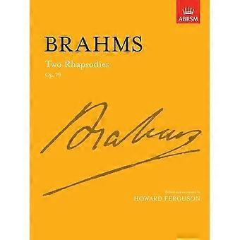 Zwei Rhapsodien OP. 79 (Signature Series (ABRSM))