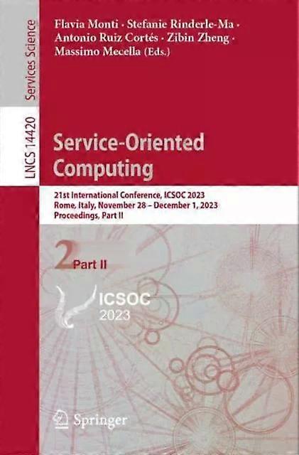 Service-oriented Computing 21st International Conference Icsoc 2023 Rome - Springer Nature B.V - Paperback - English Book