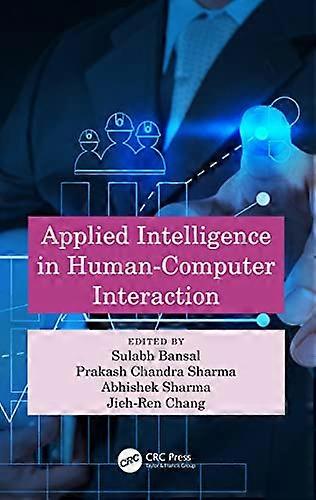 Applied Intelligence in Human Computer Interaction