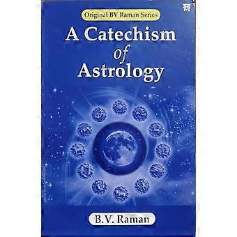 A Catechism of Astrology