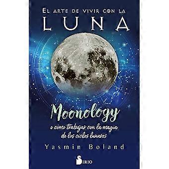 El Arte de Vivir Con La Luna