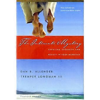 The Intimate Mystery Creating Strength And Beauty In Your Marriage - Dan B. Allender - Paperback - en Book