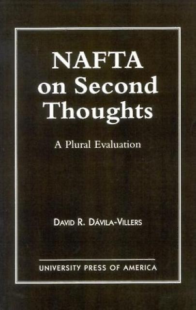 Nafta On Second Thought by David DavilaVillers Paperback Book