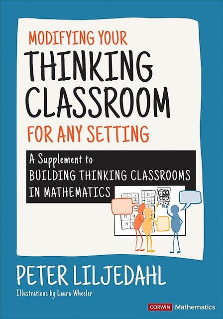 Modifying Your Thinking Classroom For Different Settings by Peter Simon Fraser University Liljedahl Paperback