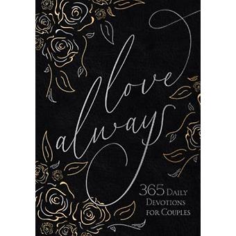 Amor Eterno: 365 Devocionais Diários para Casais - Broadstreet Publishing