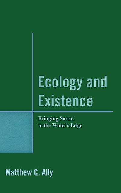 Ecology And Existence by Matthew C. Ally Paperback Book