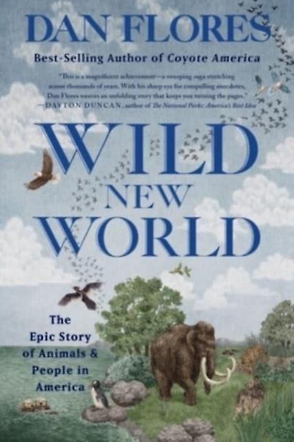 Wild New World by Dan Flores Paperback Book