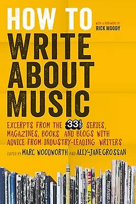 How To Write About Music Paperback