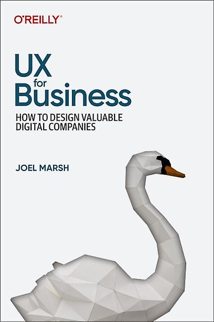 Ux For Business by Joel Marsh Paperback Book