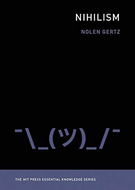 Nihilism by Gertz & Nolen Assistant Professor of Applied Philosophy & University of Twente Paperback
