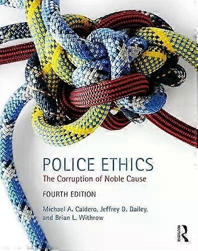 Police Ethics - Michael A. Caldero