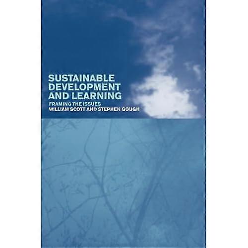 Sustainable Development and Learning: Framing the Issues