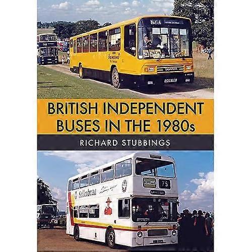 British Independent Buses in the 1980s