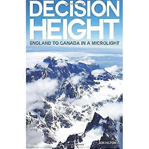 Decision Height: England to Canada in a Microlight