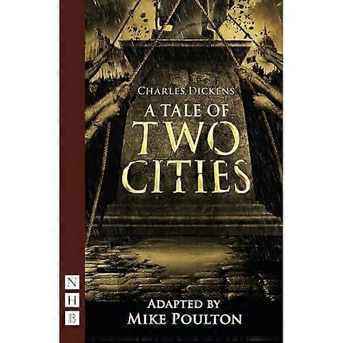 A Tale of Two Cities (NHB Modern Plays)
