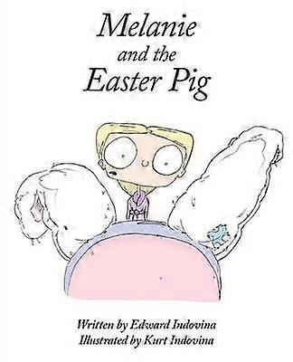 Melanie and the Easter Pig