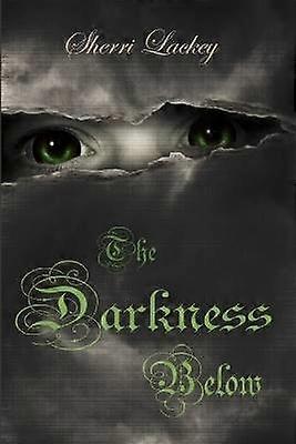 The Darkness Below