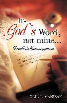 It's God's Word Not Mine...