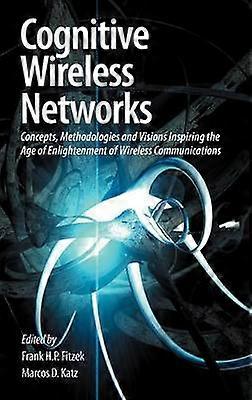 Cognitive Wireless Networks