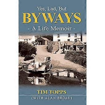 Yes Lad But Byways