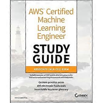 Aws Certified Machine Learning Engineer Study Guide : Associate (Mla-C01) Exam