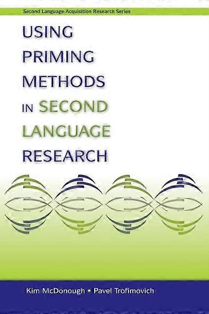 Using Priming Methods In Second Language Research - Kim McDonough - Paperback - en Book