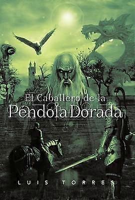 El Caballero de La P Ndola Dorada