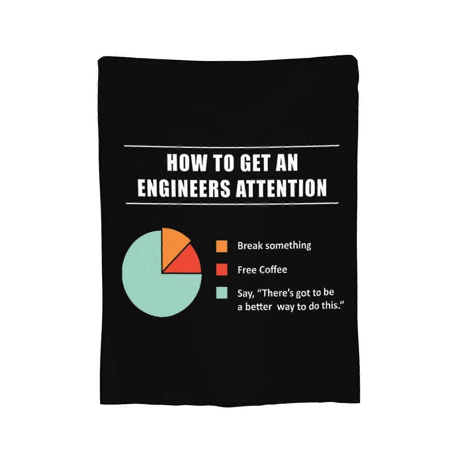 Flannel Blanket Compatible with How To Get An Engineer's Attention - Lightweight, Cooling, Anti-Static, 60"x50"