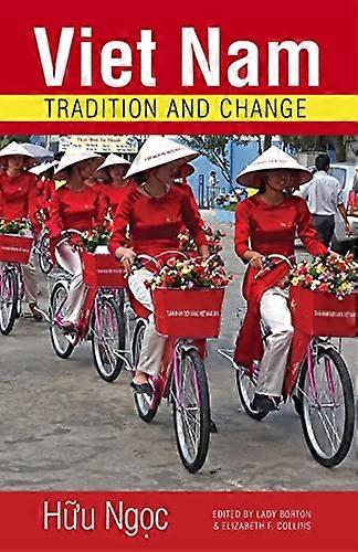 Viet Nam: Tradition and Change