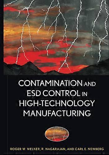 Contamination and ESD Control in High Technology Manufacturing