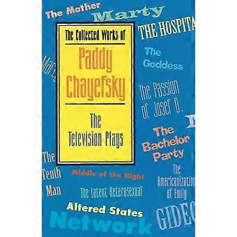 Obras Completas de Paddy Chayefsky: As Peças de Televisão - Paddy Chayefsky