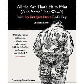 Tout l’Art qui soit apte à imprimer (et certains qui n’était pas) : le New York Times Op – Ed Page intérieure