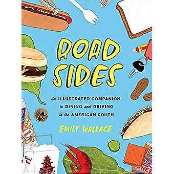 Road Sides: An Illustrated Companion to Dining and Driving in the American South
