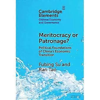 Meritocracy Or Patronage - Fubing Su