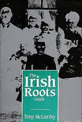 The Irish Roots Guide