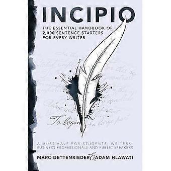 Incipio - Niezbędny podręcznik 2000 starterów zdań dla każdego pisarza