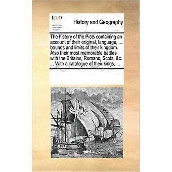 The History Of The Picts Containing An Account Of Their Original Language. - See Notes Multiple Contributors - Paperback - English Book - Histor