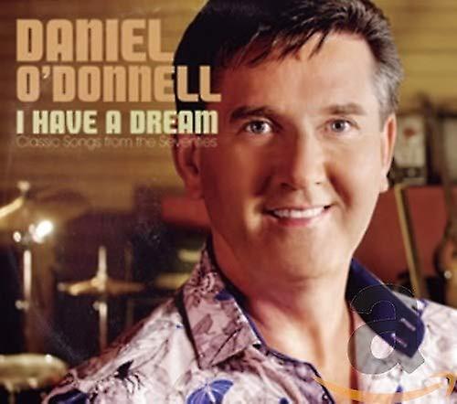 Daniel O'donnell - I Have A Dream [CD]