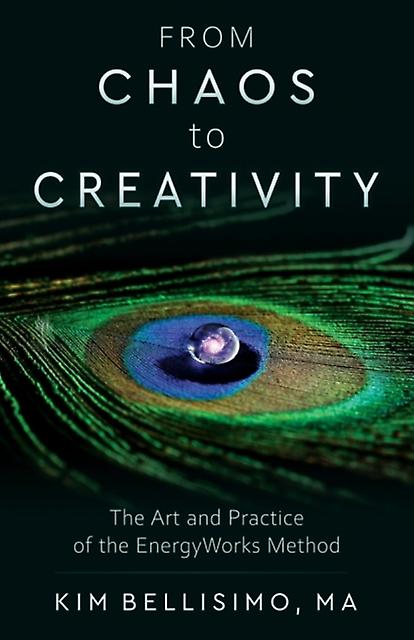 From Chaos To Creativity by Kim Kim Bellisimo Bellisimo Paperback