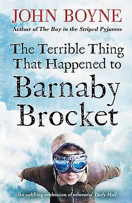 The Terrible Thing That Happened To Barnaby Brocket by John Boyne Paperback Book