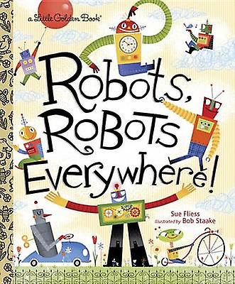 Robots, robots overal - Sue Fliess