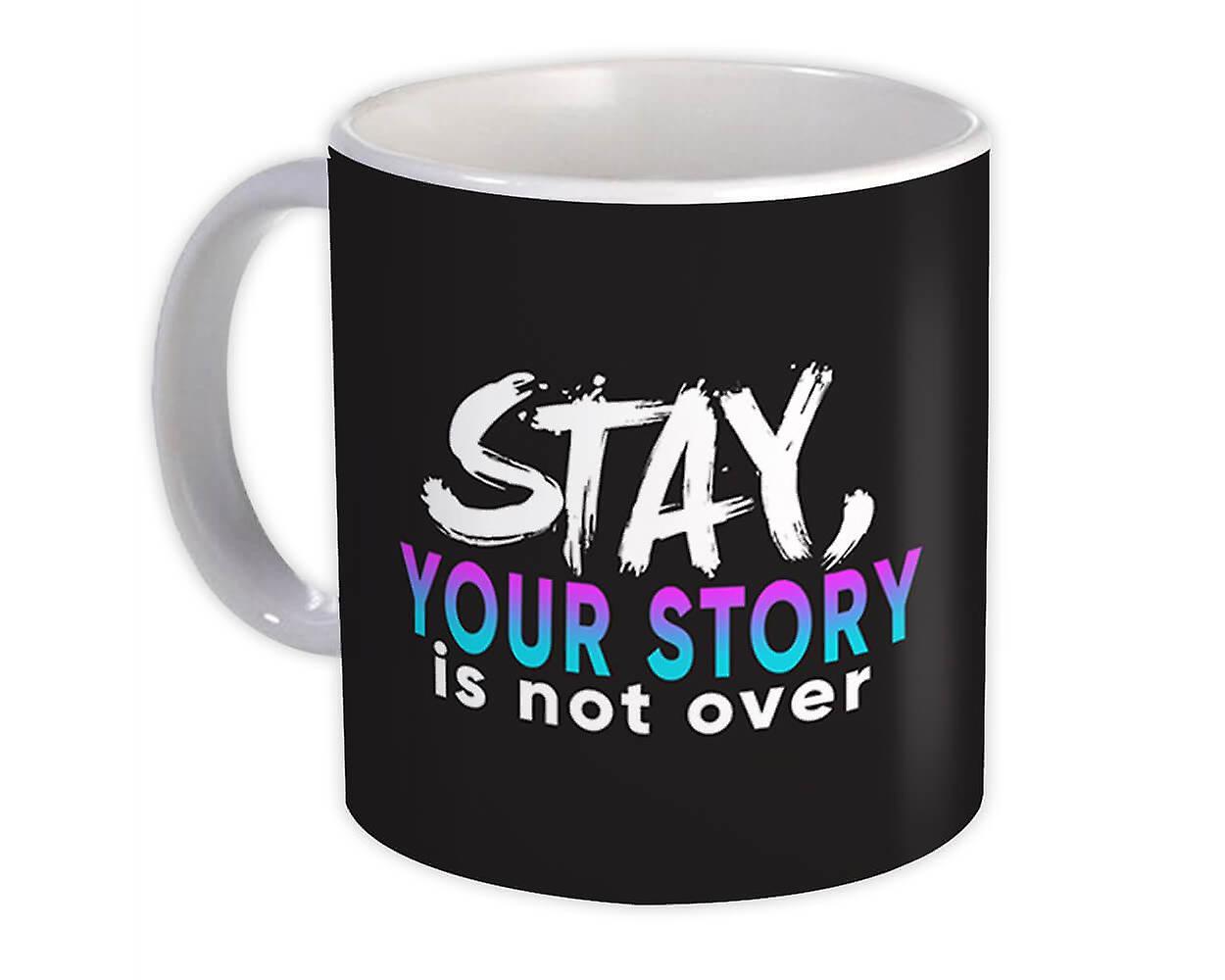 Gift Mug: Your Story Is Not Over Art
