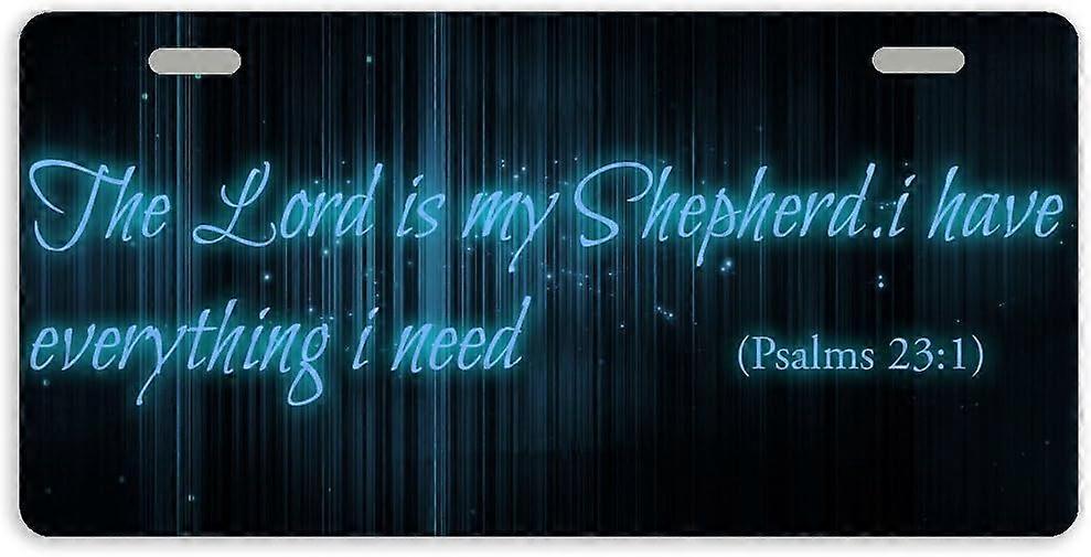 The Lord Is My Shepherd I Have Everything I Need Psalms 23:1 Metal Car Tag Auto Tag License Plate Cover With 2 Holes 11.8 x 6.1 Inches