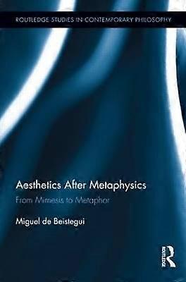 Aesthetics After Metaphysics