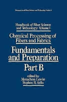 Handbook of Fiber Science and Technology: Volume 1