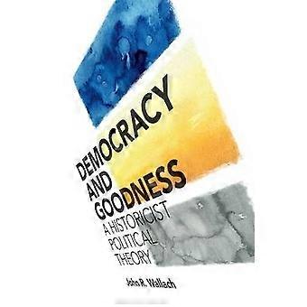 Democracy and Goodness