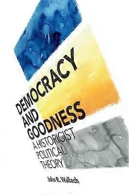 Democracy and Goodness