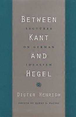 Between Kant and Hegel