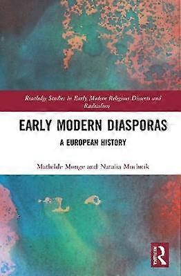 Early Modern Diasporas
